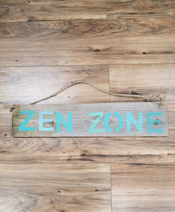 Zen Zone Sign