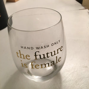 Wine Glass The Future is Female 15 oz 101532 113021