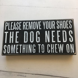Dog needs to chew box sign 011222 21488