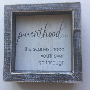 Wood framed sign Parenthood 5x5x1.5 17581 AC