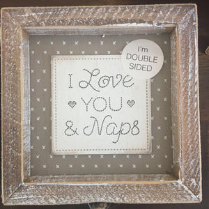 Double sided Wood framed sign Naps Cuddle 5x5x1.5 15625 AC
