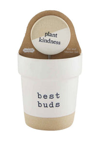 14726 Best Buds/Plant Kindness Pot/Plant Marker Set
