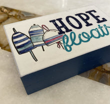 Load image into Gallery viewer, 14747 Hope Floats, Wood Sign
