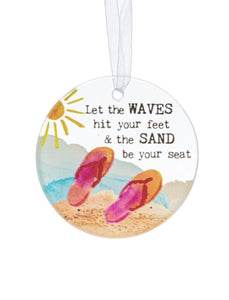 15059 Let The Waves Hit Your Feet & The Sand Be Your Seat-Glass Ornament, Round