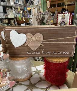 14793 All Of Me Loves All Of You, Chunky Wood Sign w/Metal Heart
