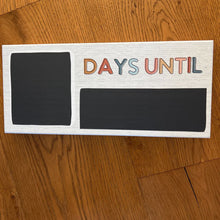 Load image into Gallery viewer, Days Until Chalk Talk made in USA SS
