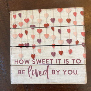 Sweet loved by you 6x6 in SS
