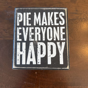 Pie Makes me Happy Box Sign pbk 02124 113239