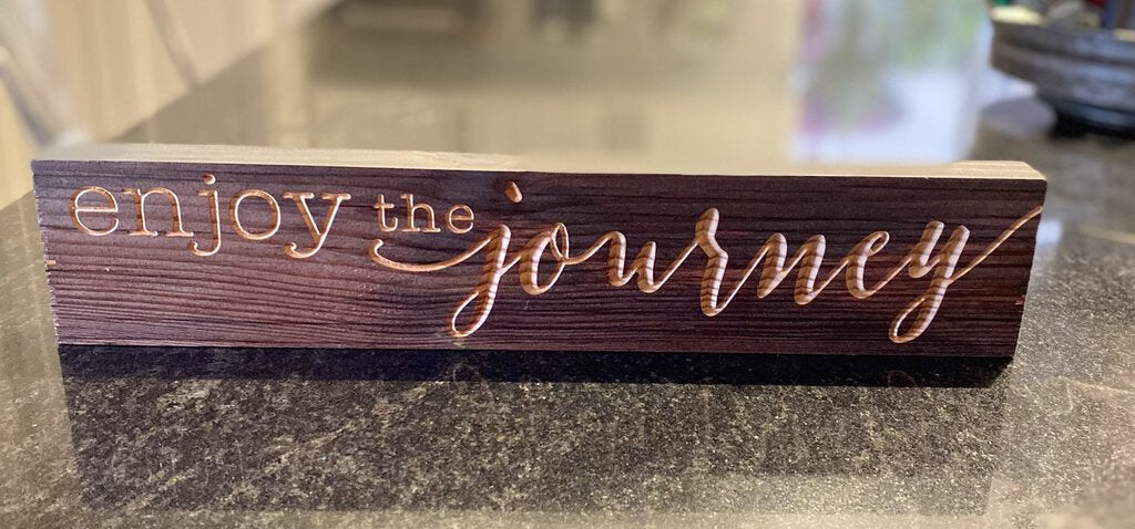 Enjoy the Journey wooden sign